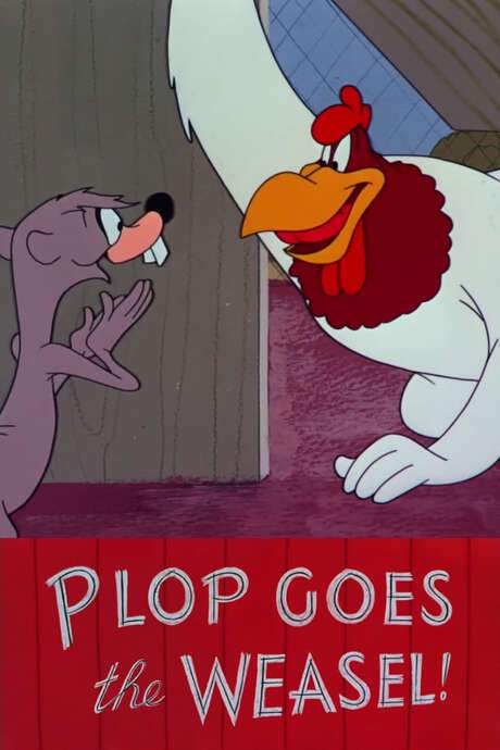 Plop Goes the Weasel!